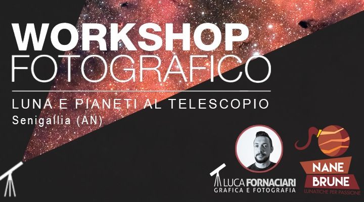 Workshop di astro-fotografia Senigallia domenica 16 giugno